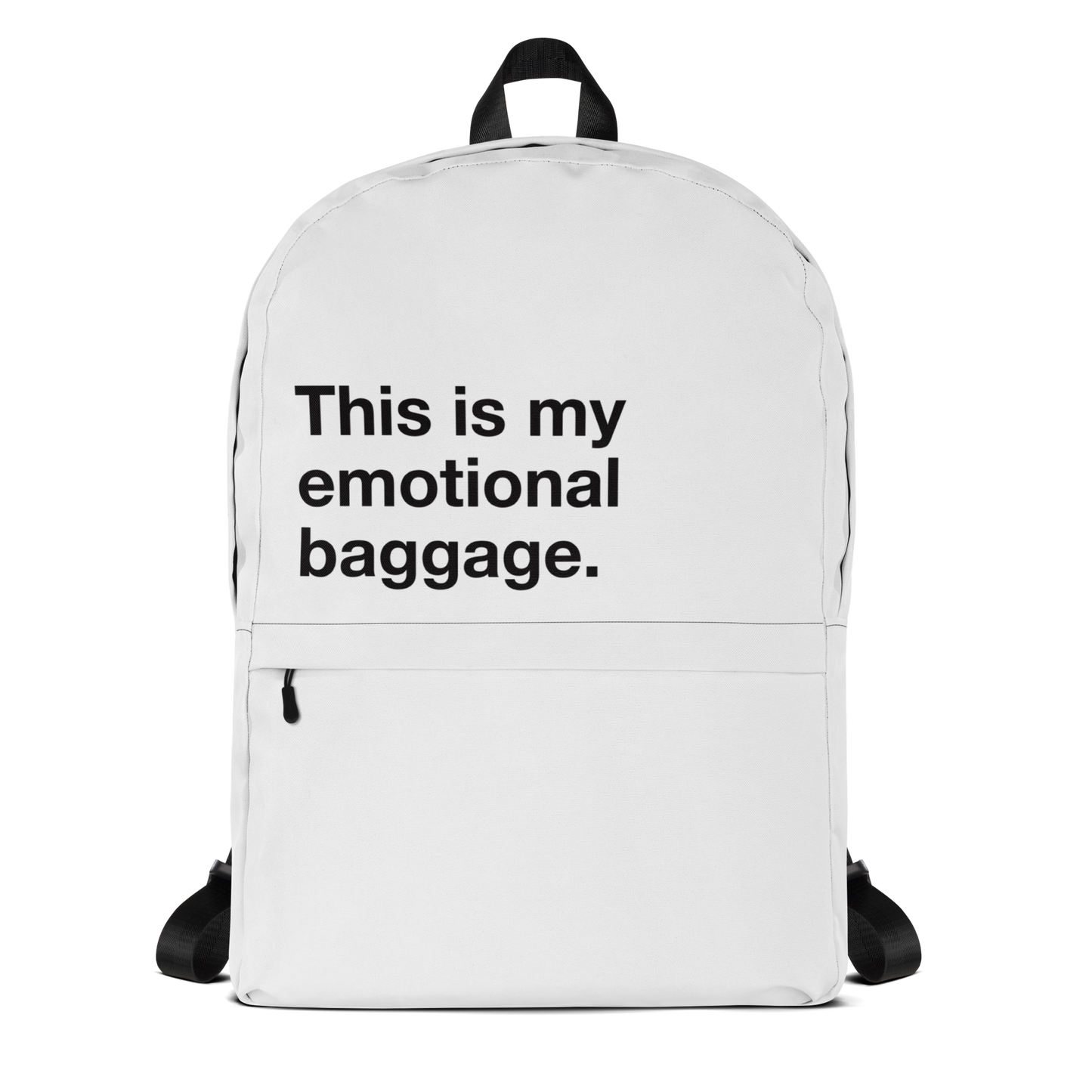 This is my emotional baggage Backpack