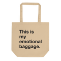 This is my emotional baggage Tote Bag