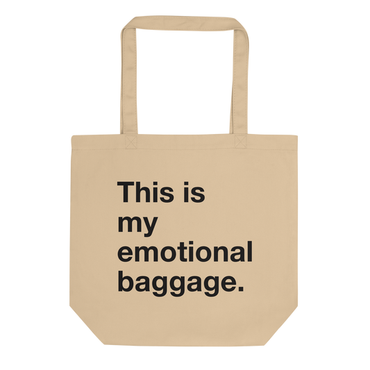 This is my emotional baggage Tote Bag