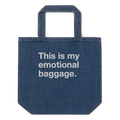 This is my emotional baggage Denim Tote Bag