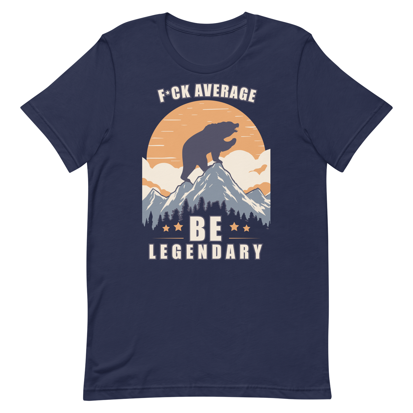 F*ck Average Be Legendary T-Shirt